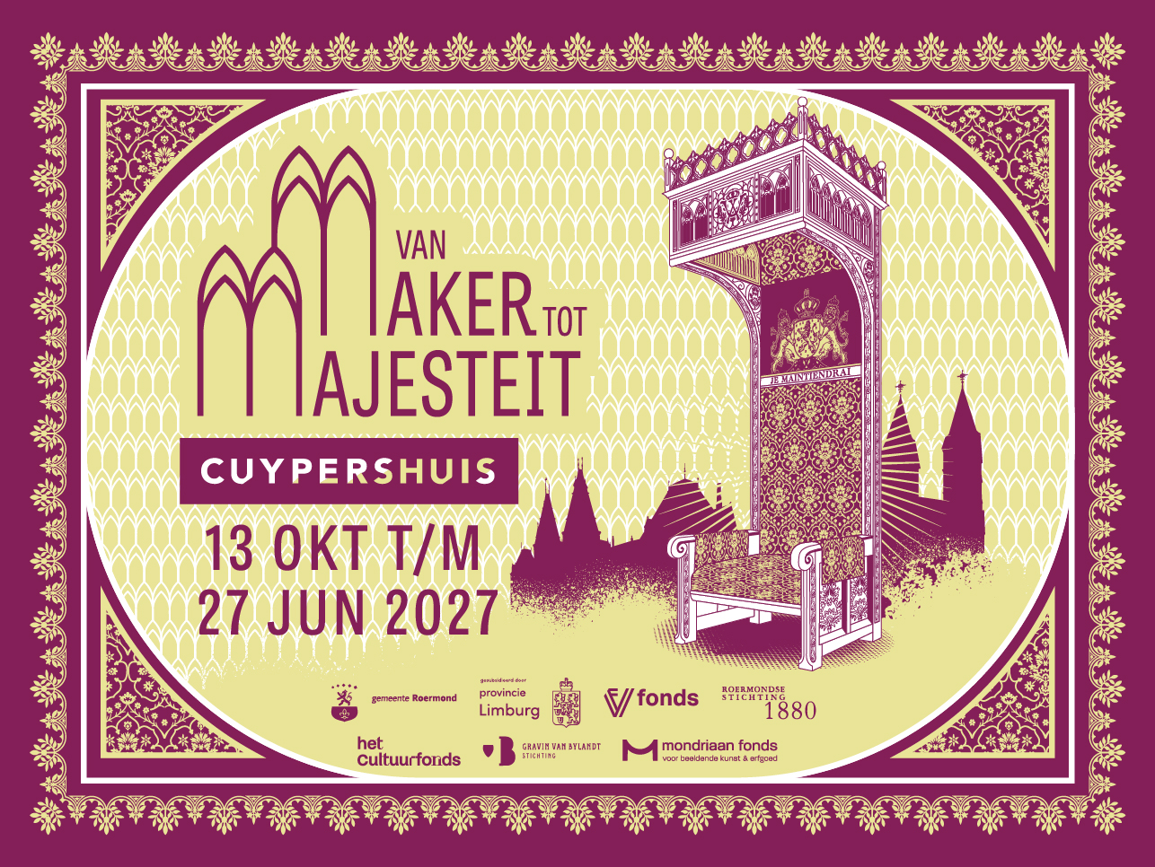 Tentoonstelling van Maker tot Majesteit